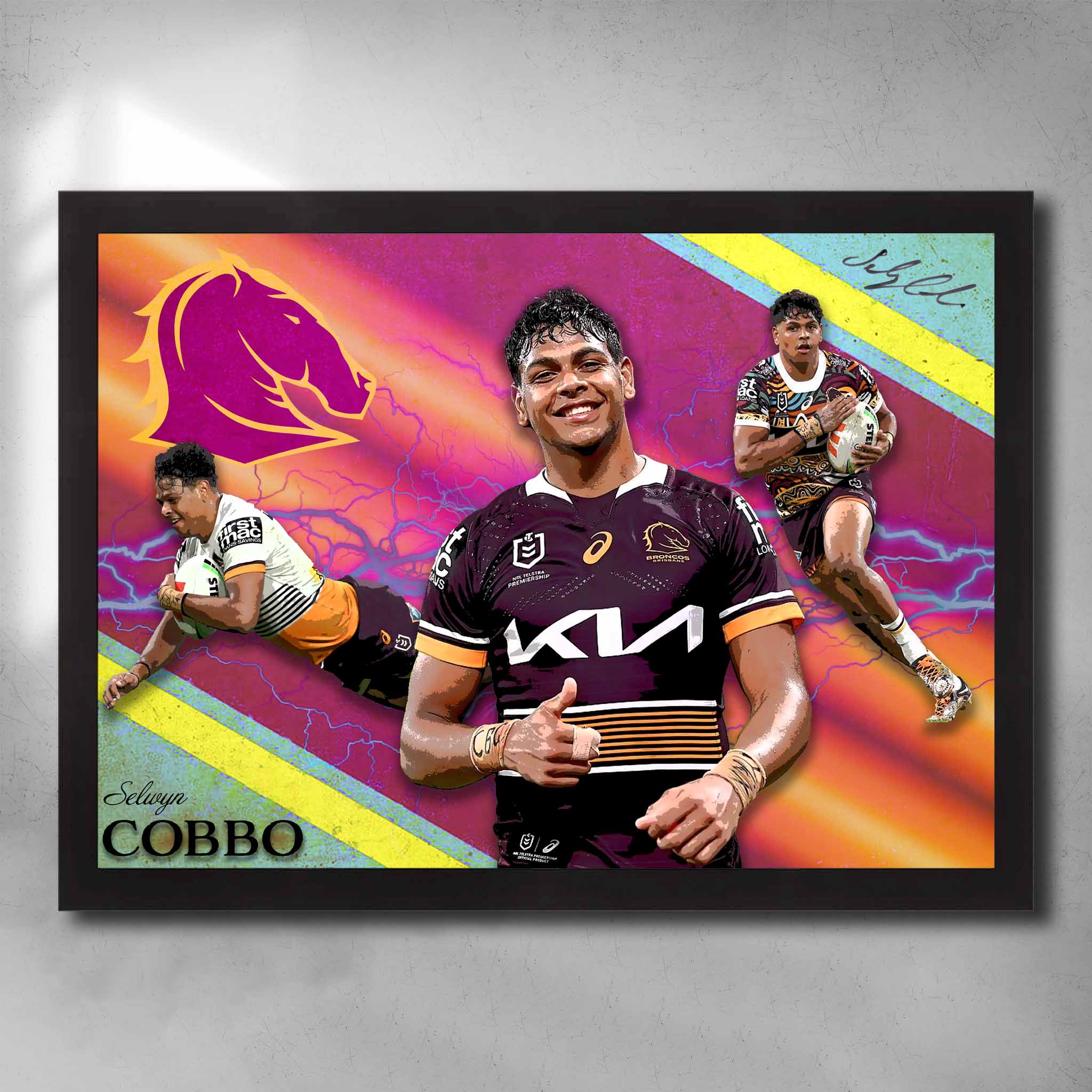 Black framed NRL art by Sports Cave featuring Selwyn Cobbo from the Brisbane Broncos.