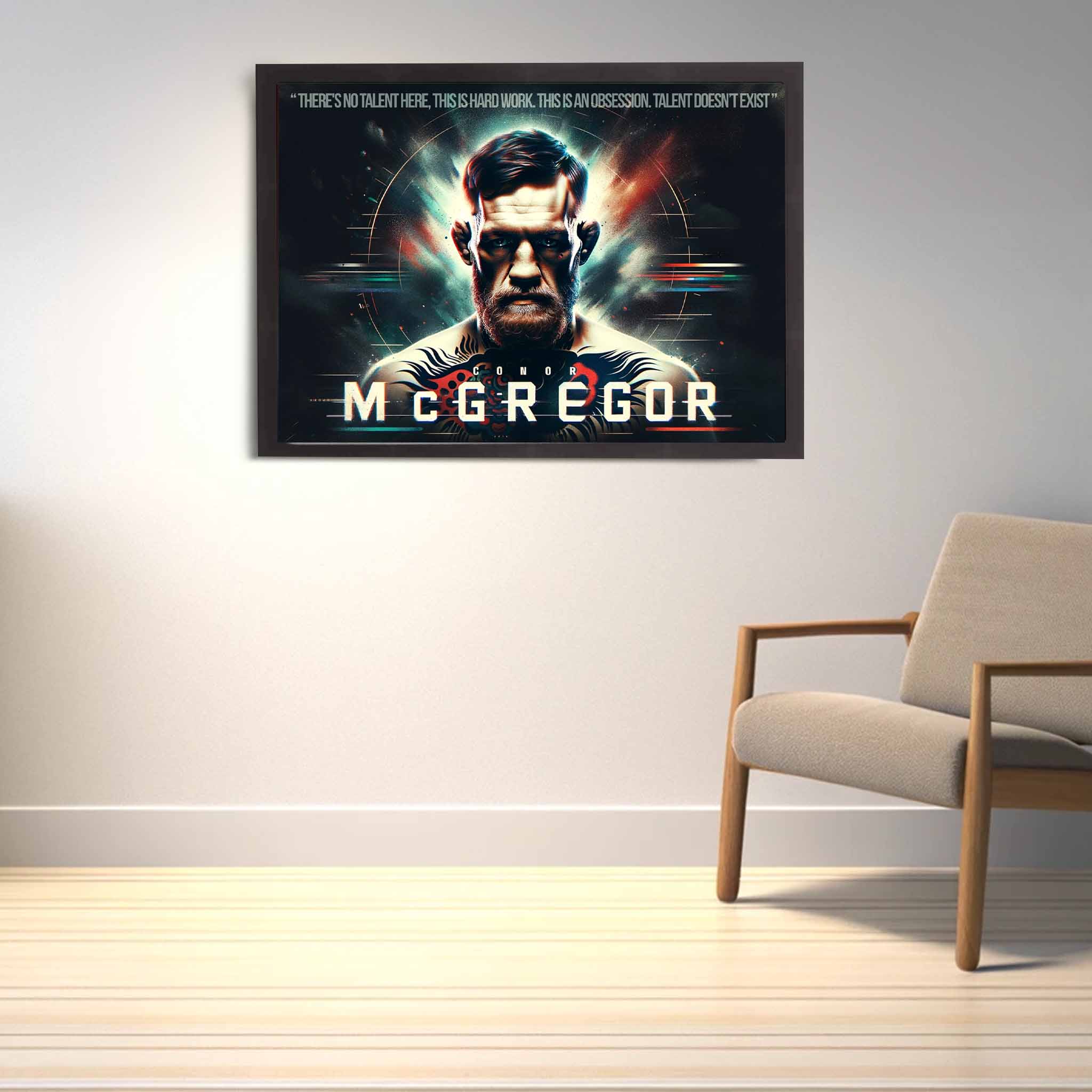Inspirational The notorious Conor Mcgregor Quote framed poster, displayed as home decor on a UFC fans wall.
