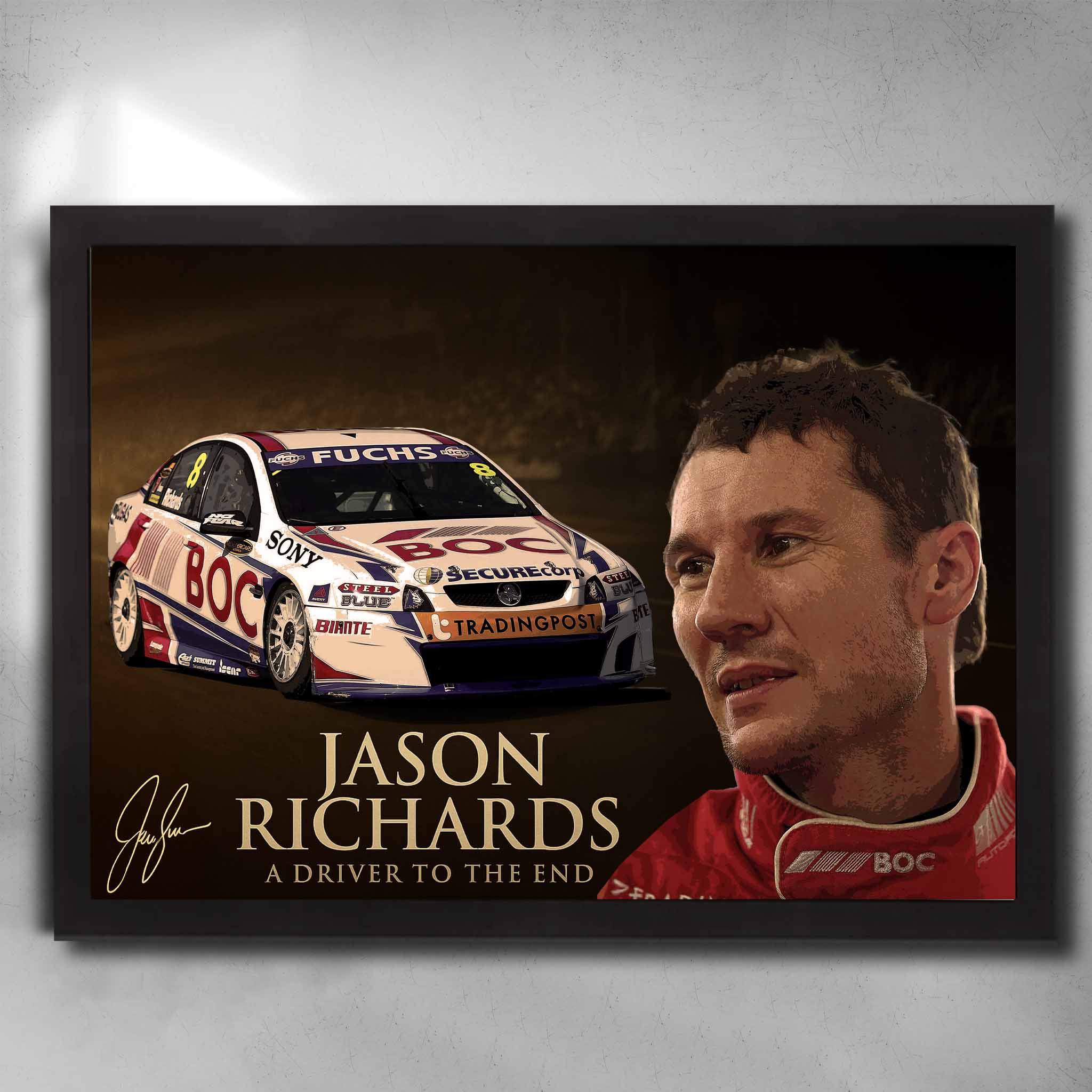 Framed Jason Richards tribute wall art featuring BOC race car, portrait, and gold-toned “A Driver to the End” inscription.