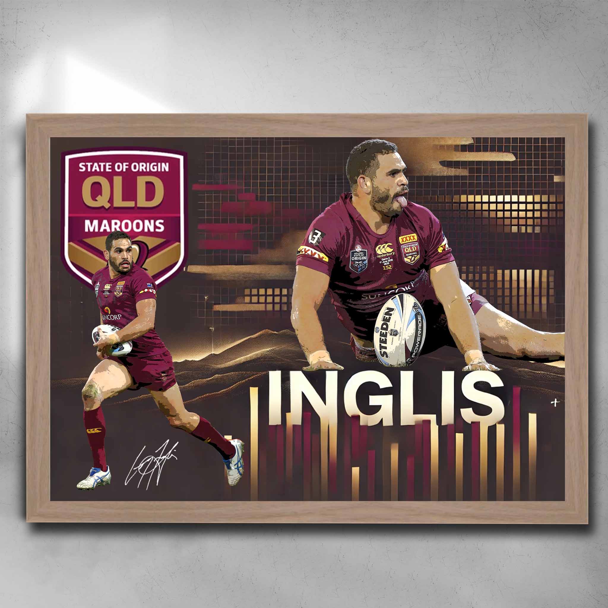Oak framed NRL art by Sports Cave featuring Greg Inglis State from QLD state of Origin.