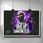 Motivational poster by Sports Cave, featuring Kobe Bryant with his inspirational quote "The moment you give up is the moment you let someone else win."