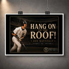 Unframed Don Mattingly wall art design with the “Hang On To The Roof!” title and stadium backdrop.