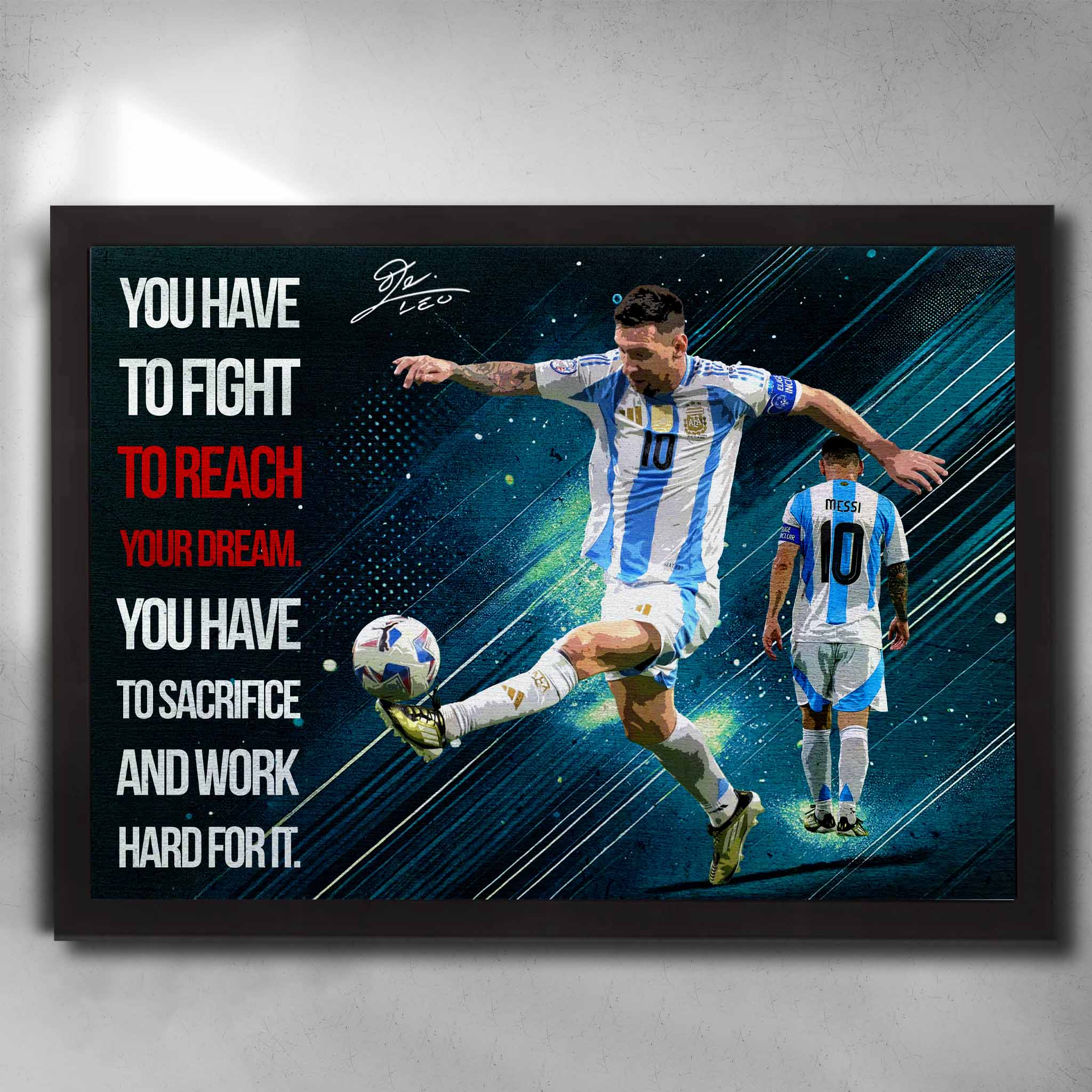 Framed Lionel Messi motivational wall art featuring Argentina kit, inspirational quote, and dynamic action design.