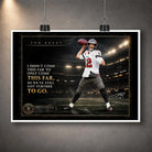 Unframed Tom Brady NFL wall art with stadium backdrop, motivational quote, signature graphic and limited edition badge.